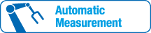 Automatic Measurement Automatic Measurement